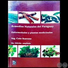 REMEDIOS NATURALES DEL PARAGUAY - 5ta. Edicin Ampliada - Autor: CAIO SCAVONNE